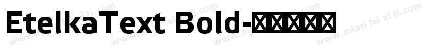 EtelkaText Bold字体转换